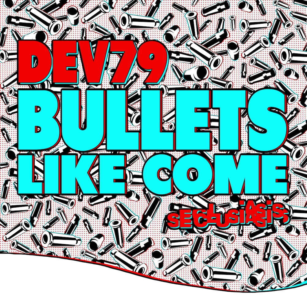 bullets-like-come-remix-ep-out-everywhere-seclusiasis